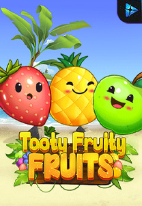 Tooty Fruity Fruits
