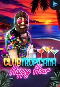 Club Tropicana - Happy Hour