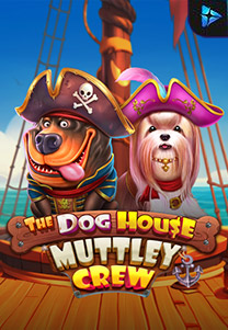 The Dog House - Muttley Crew