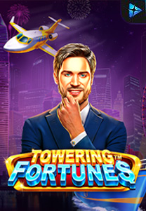 Towering Fortunes