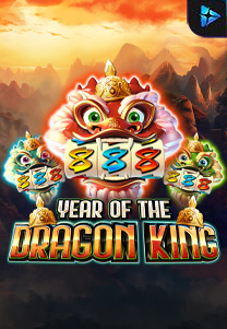 Year Of The Dragon King